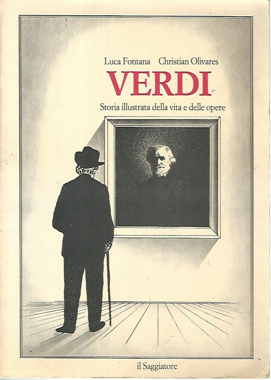 Verdi. Storia illustrata della vita e delle opere - copertina