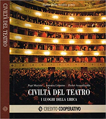 Civiltà del teatro. I luoghi della lirica - copertina
