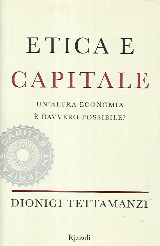 Etica e capitale. Un'altra economia è davvero possibile? - copertina