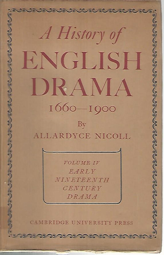 A history of english drama. 1660-1900. Volume IV - copertina