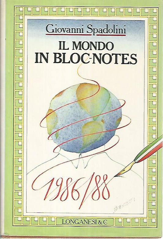 Il mondo in bloc notes. AUTOGRAFATO. - copertina
