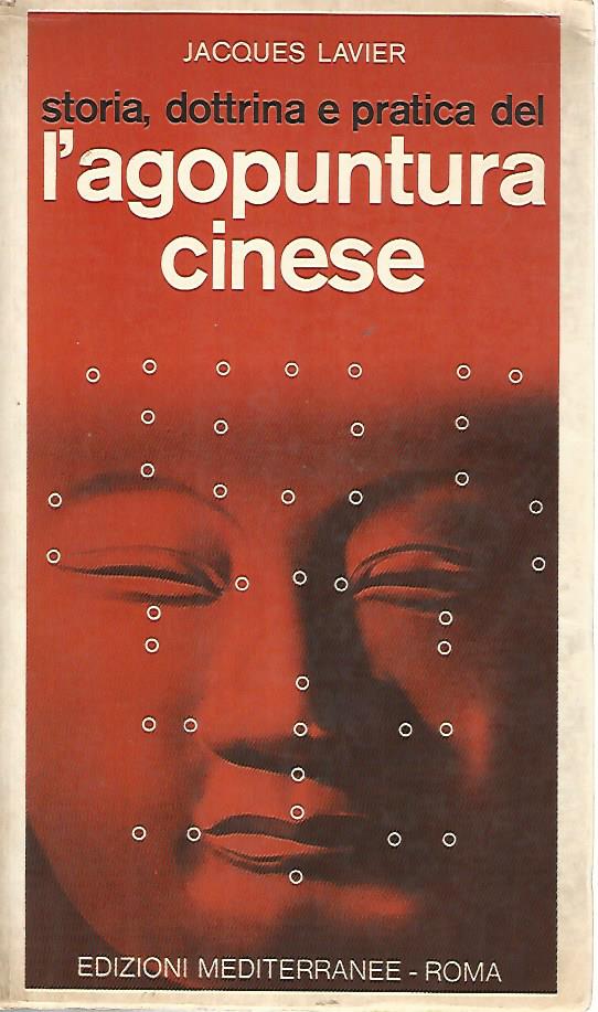 Storia, dottrina e pratica delll'agopuntura cinese - copertina