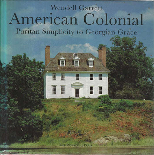 American colonial. Puritan simplicity to georgian grace - copertina