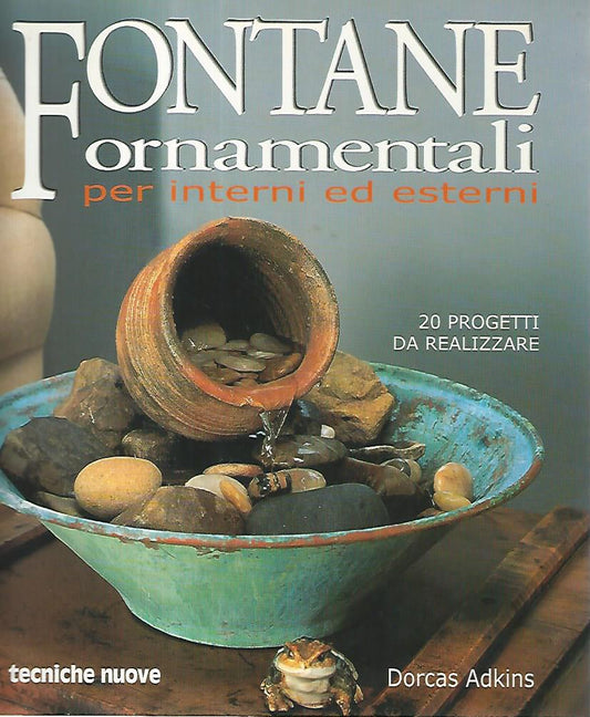 Fontane ornamentali per interni ed esterni. SENZA GADGET. - copertina