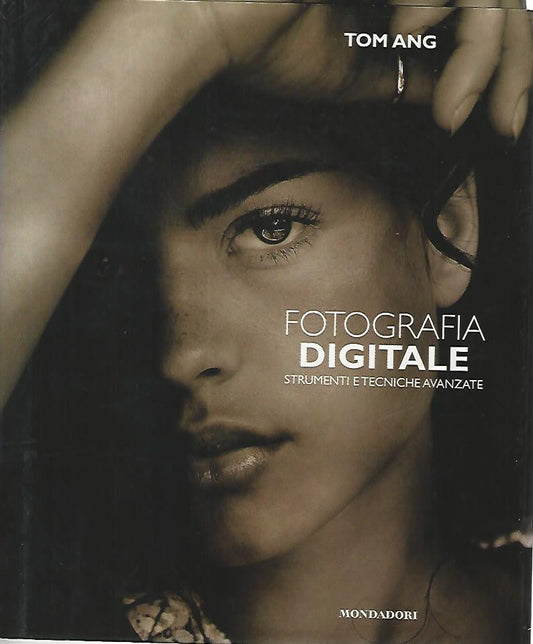 Fotografia digitale. Strumenti e tecniche avanzate - copertina