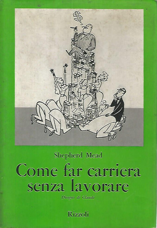 Come far carriera senza lavorare - copertina