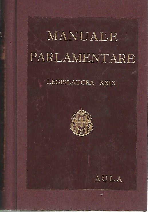 Manuale parlamentare. Legislatura XXIX - copertina