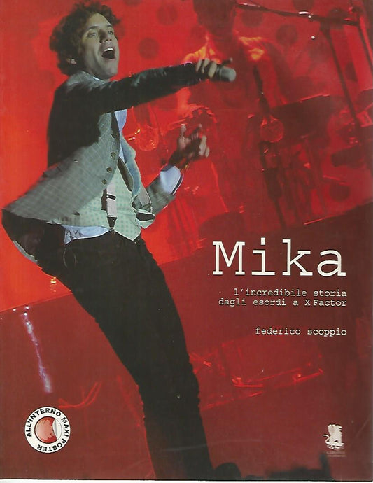 Mika. L'incredibile storia dagli esordi a X Factor - copertina
