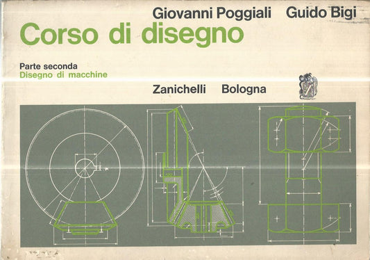 Corso di disegno. Parte seconda. Disegno di macchine - copertina