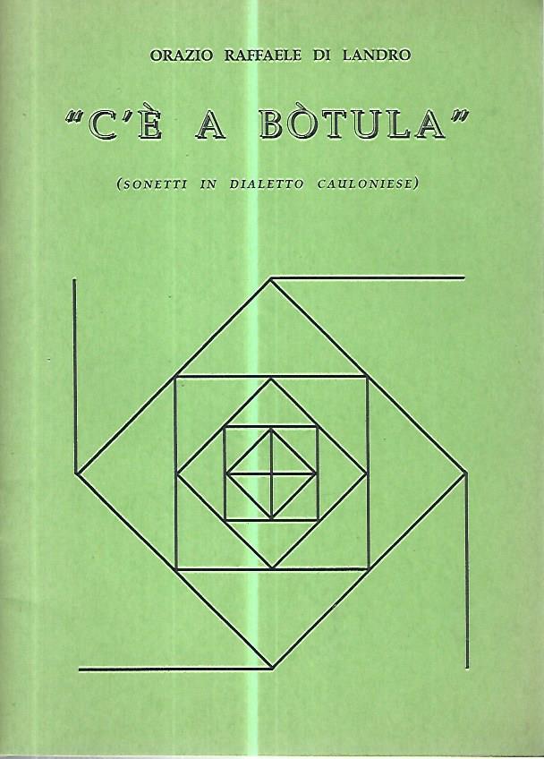 C'è a bòtula (sonetti in dialetto cauloniese) - copertina