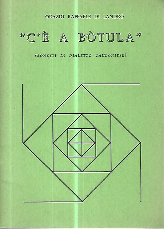 C'è a bòtula (sonetti in dialetto cauloniese) - copertina