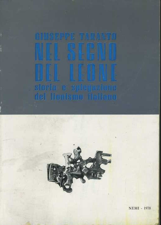 Nel segno del leone. Storia e spiegazione del lionismo italiano - copertina