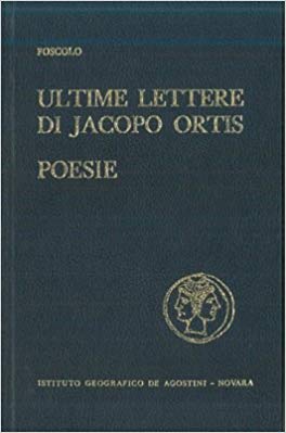 Ultime lettere di Jacopo Ortis. Poesie - copertina
