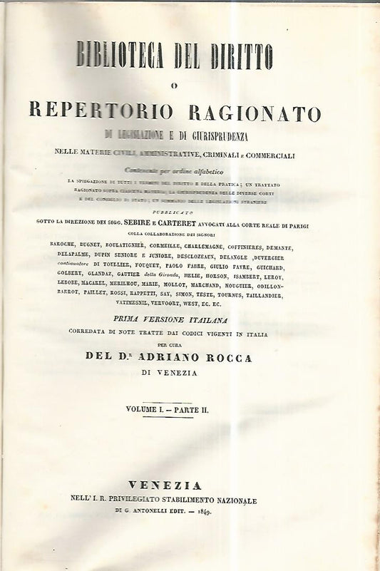 Biblioteca del diritto o repertorio ragionato di legislazione e di giurisprudenza. Volume I parte II - copertina