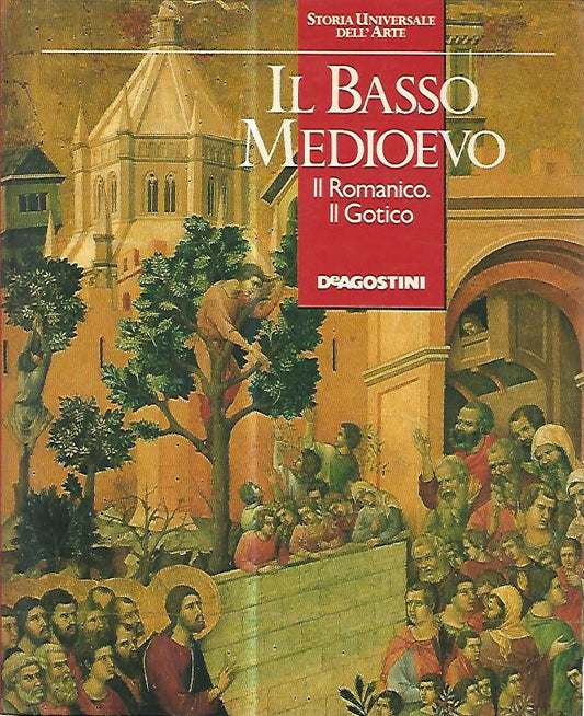 Il basso medioevo. Il romanico. Il gotico - copertina