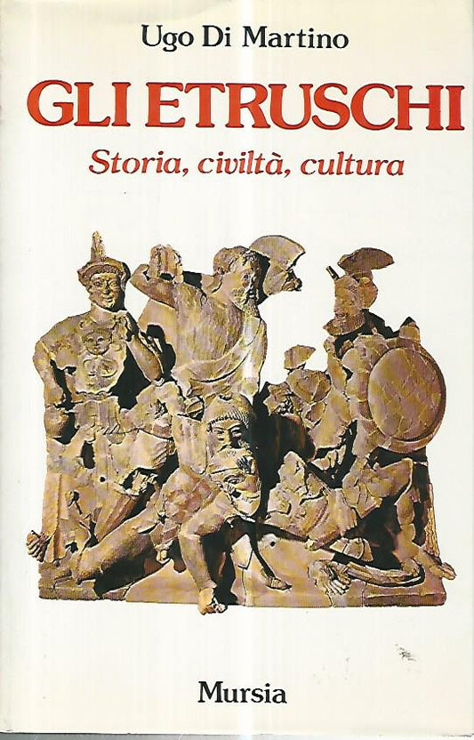 Gli etruschi. Storia,civiltà,cultura - copertina
