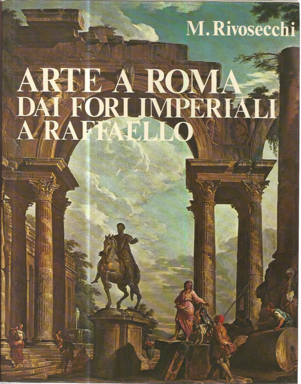 Arte a Roma dai Fori Imperiali a Raffaello - copertina