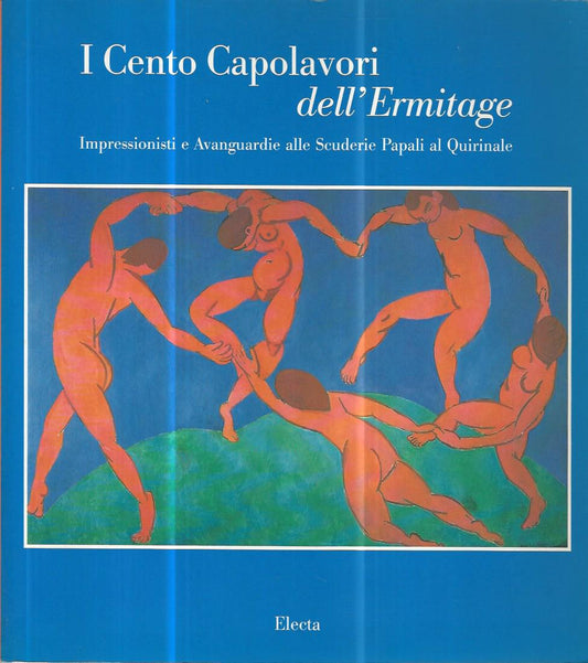 I cento capolavori dell'Ermitage. Impressionisti e Avanguardie alle Scuderie Papali al Quirinale - copertina