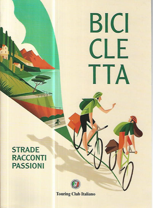 Bicicletta. Strade racconti passioni - copertina