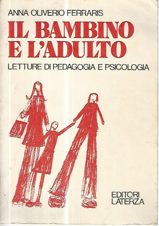 Il bambino e l'adulto. Letture di pedagogia e psicologia - copertina