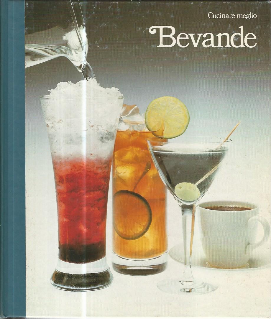 Cucinare meglio. Bevande - copertina