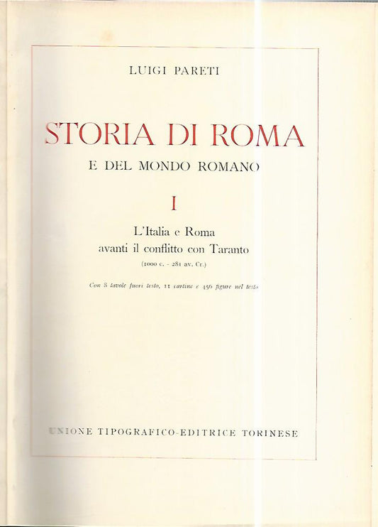Storia di Roma e del mondo Romano. Volume I. L'Italia e Roma avanti il confitto con Taranto - copertina
