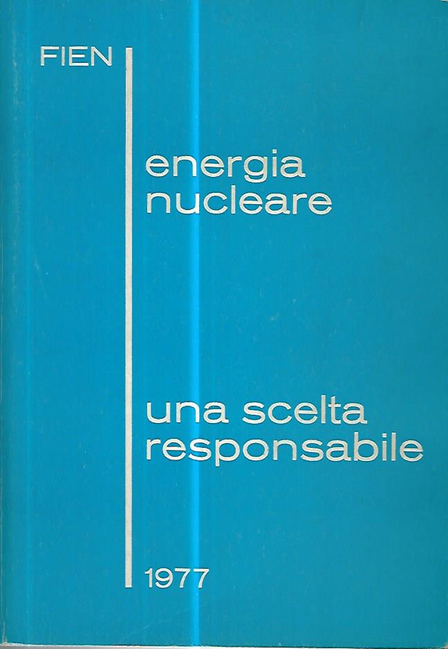 Energia nucleare. Una scelta responsabile - copertina