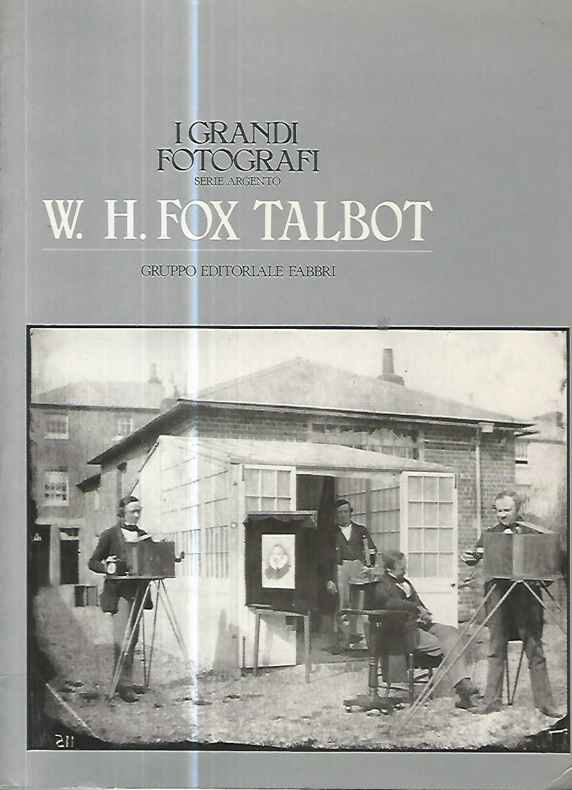 I grandi fotografi. W.H. Fox Talbot - copertina