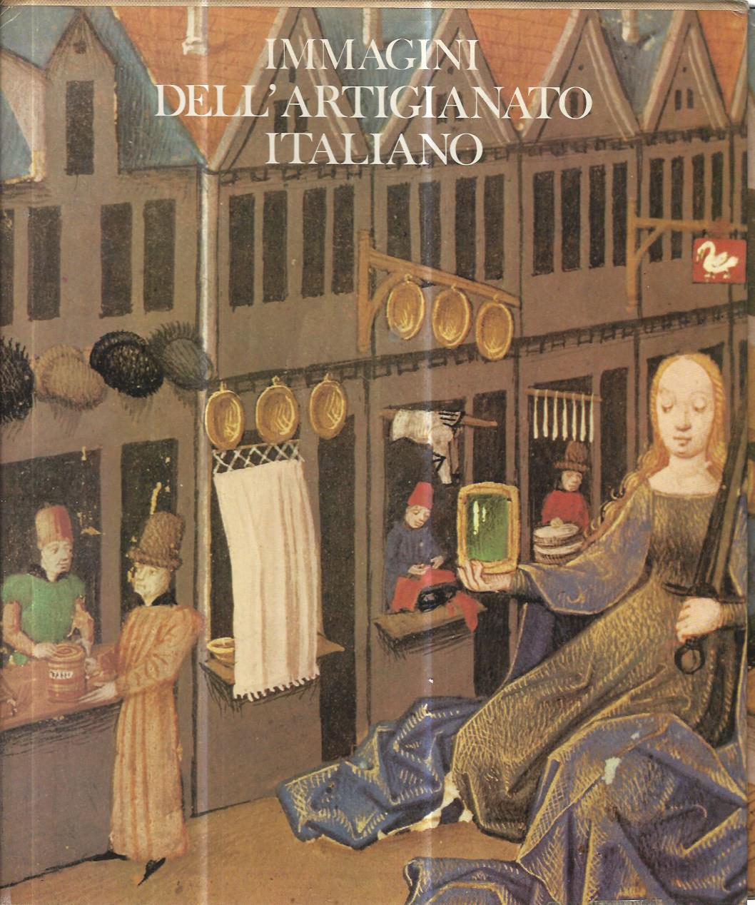 Immagini dell'artigianato italiano. Prospectives of italian craftworks - copertina
