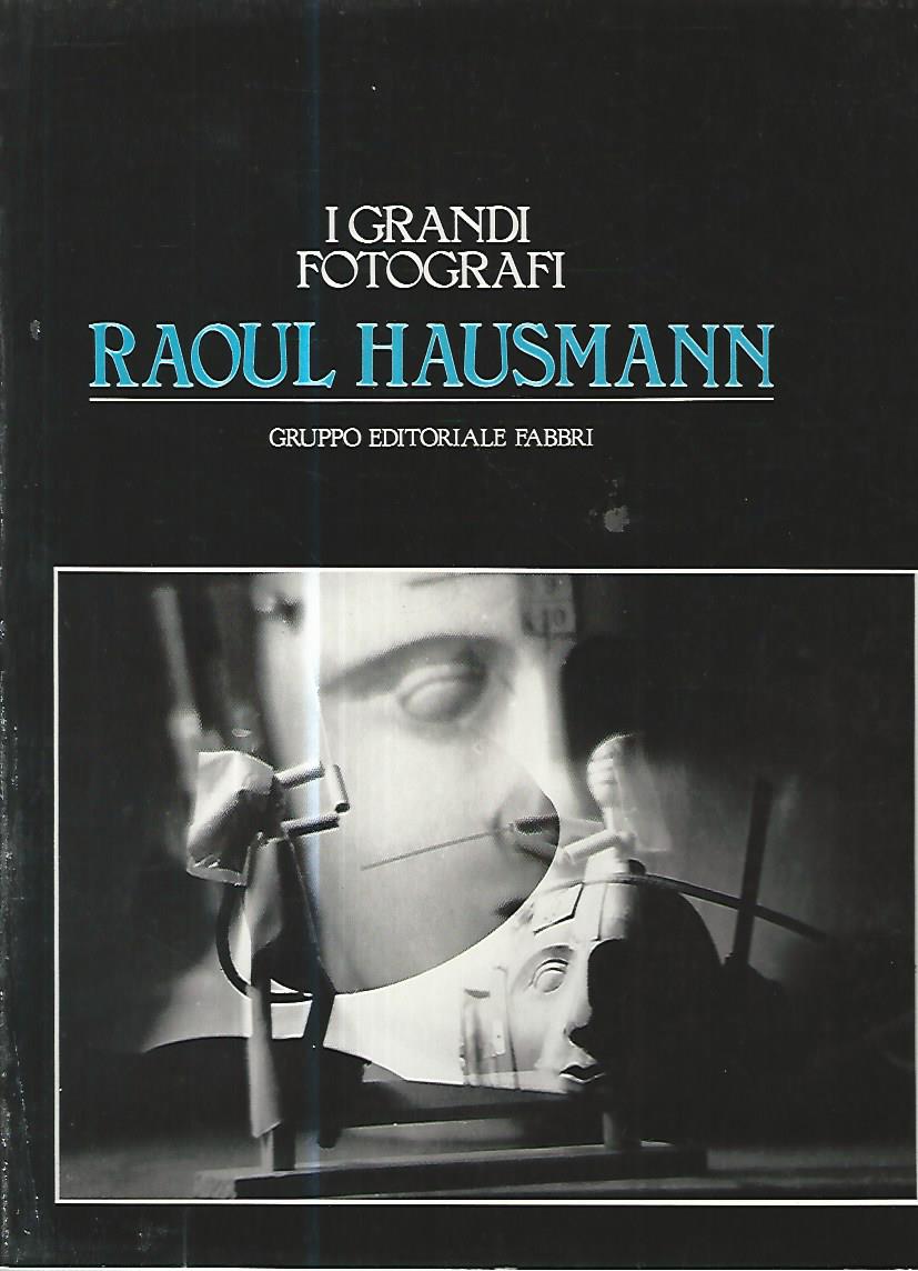 I grandi fotografi. Raoul Hausmann - copertina