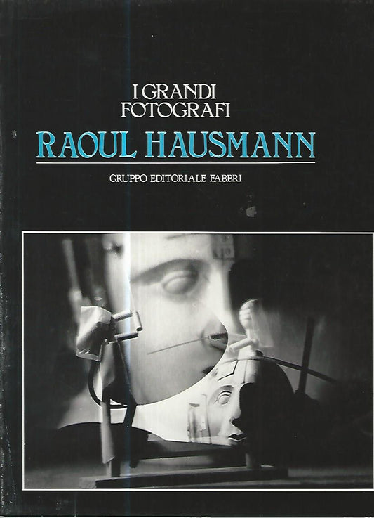 I grandi fotografi. Raoul Hausmann - copertina