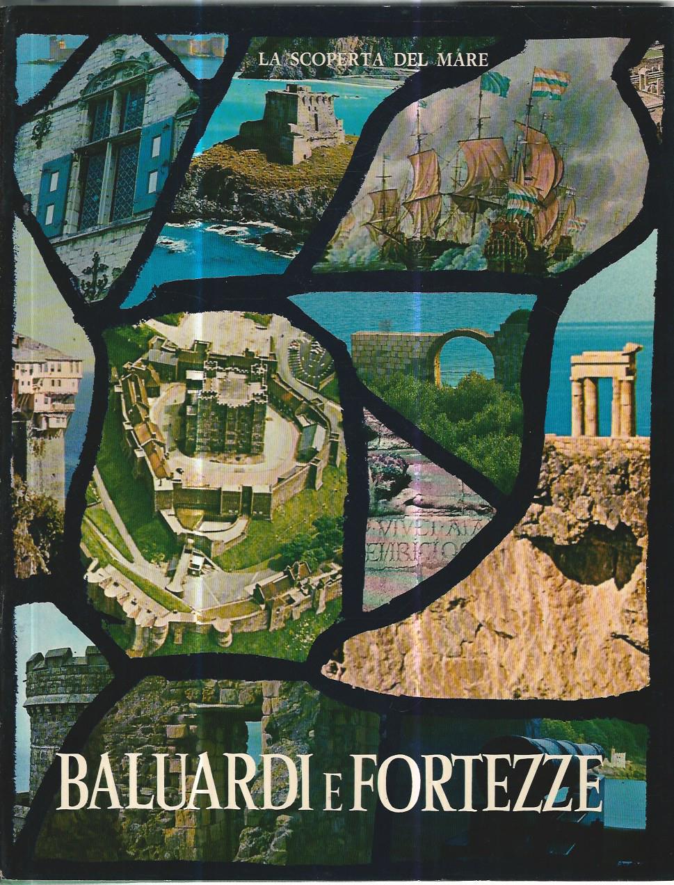 Baluardi e fortezze. La scoperta del mare - copertina