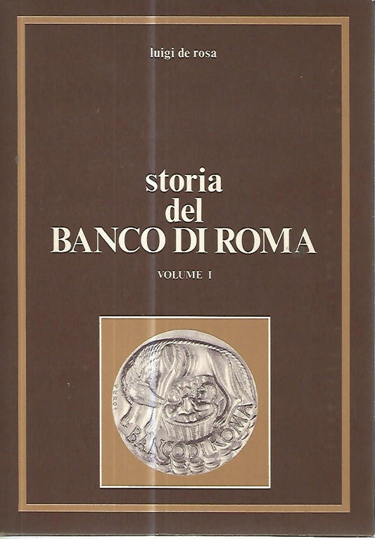 Storia del banco di Roma. Voll. 1-2-3 - copertina