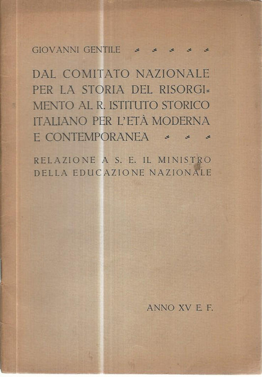 Dal comitato nazionale per la storia del Risorgimento al R. Istituto Storico Italiano per l'età moderna e contemporanea - copertina