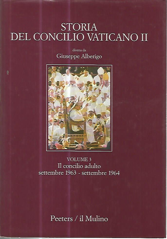 Storia del concilio vaticano II. Volume 3. Il concilio adulto settembre 1963- settembre 1964 - copertina