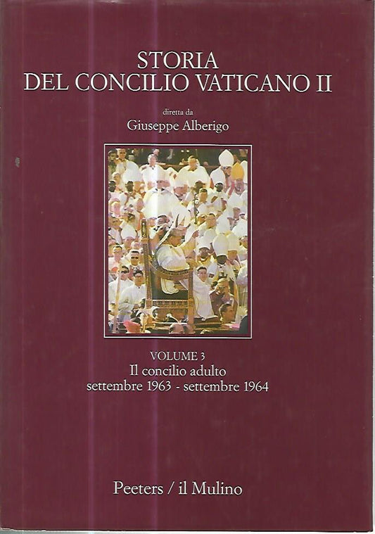 Storia del concilio vaticano II. Volume 3. Il concilio adulto settembre 1963- settembre 1964 - copertina