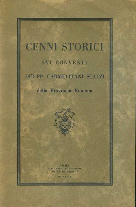 Cenni storici sui conventi dei PP. Carmelitani Scalzi della provincia di Roma - copertina