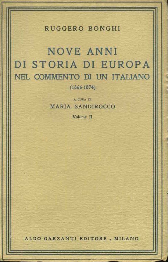 Nove anni di storia in Europa nel commento di un italiano. Voll. 1-2 - copertina
