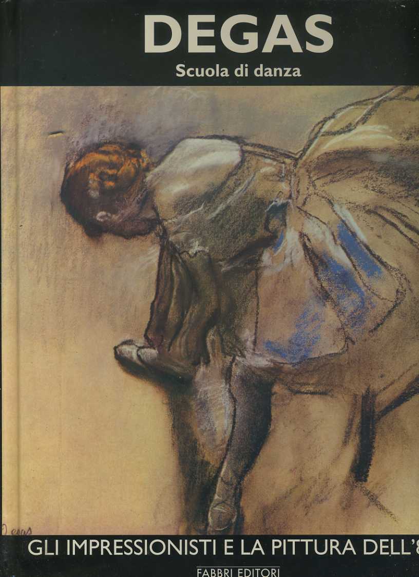 Degas. Scuola di danza. Volume secondo - copertina
