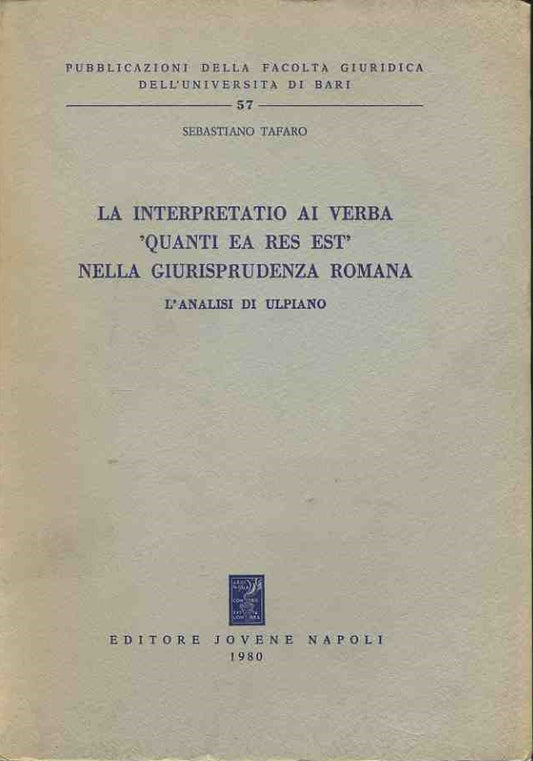 La interpretatio ai verba «Quanti ea res est» nella giurisprudenza romana. L'analisi di Ulpiano - copertina