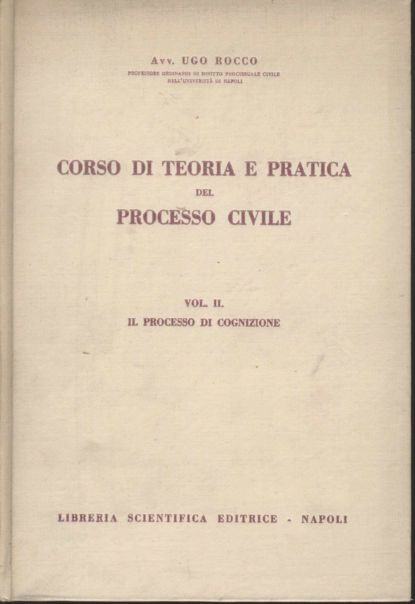 Corso di teoria e pratica del processo civile. Vol II. Il processo di cognizione - copertina