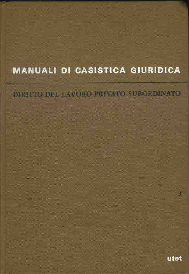 Diritto del lavoro privato subordinato. Volume terzo - copertina