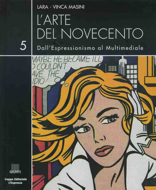 L'arte del novecento 5 Dalla Pop Art all'arte del corpo - copertina