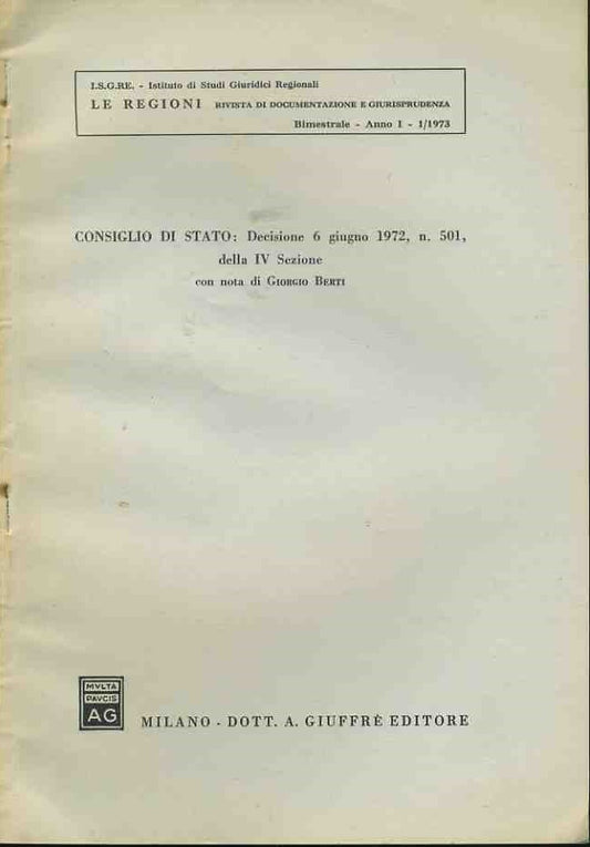 Consiglio di Stato: decisione 6 giugno 1972,n.501, della IV sezione. Estratto - copertina
