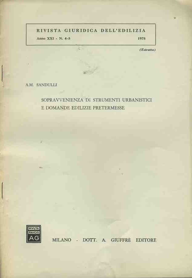 Sopravvenienza di strumenti urbanistici e domande edilizie pretermesse. Estratto - copertina