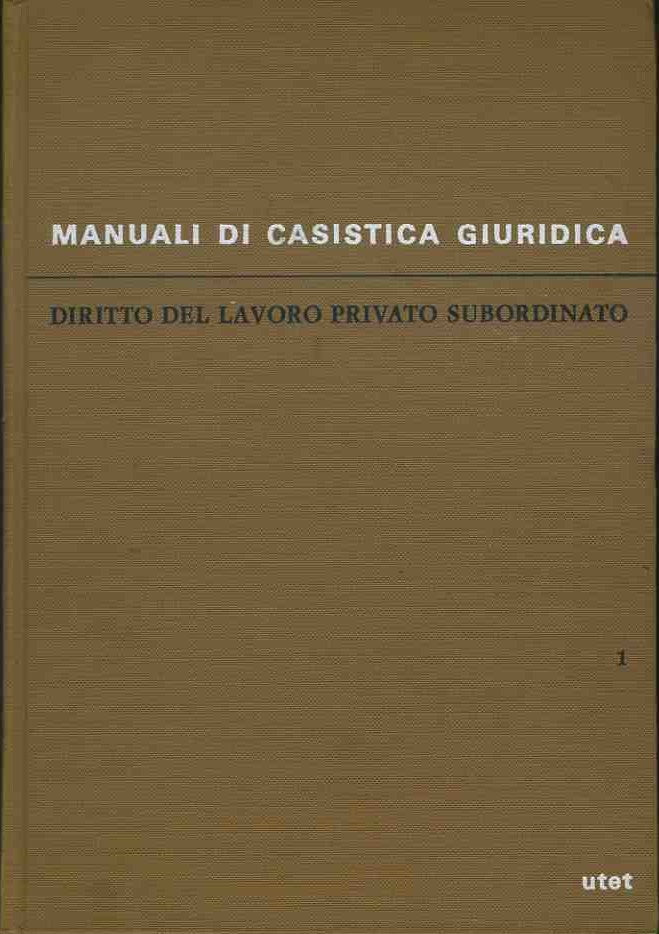 Diritto del lavoro privato subordinato. Volume 1 - copertina