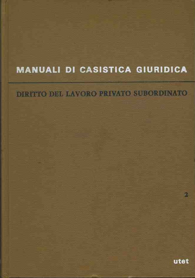 Diritto del lavoro privato subordinato. Volume II - copertina