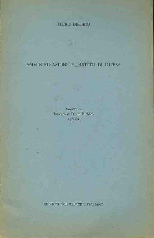 Amministrazione e diritto di difesa. Estratto - copertina