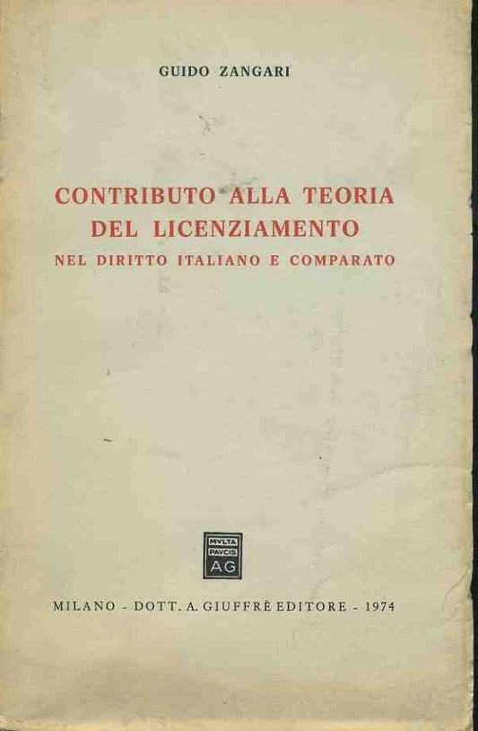 Contributo alla teoria del licenziamento nel diritto italiano e comparato - copertina