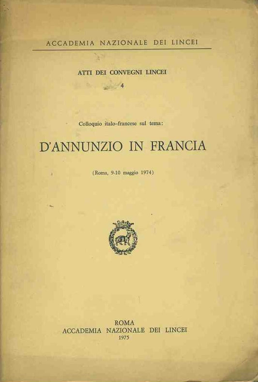 Colloquio italo francese sul tema: D'Annunzio in Francia - copertina